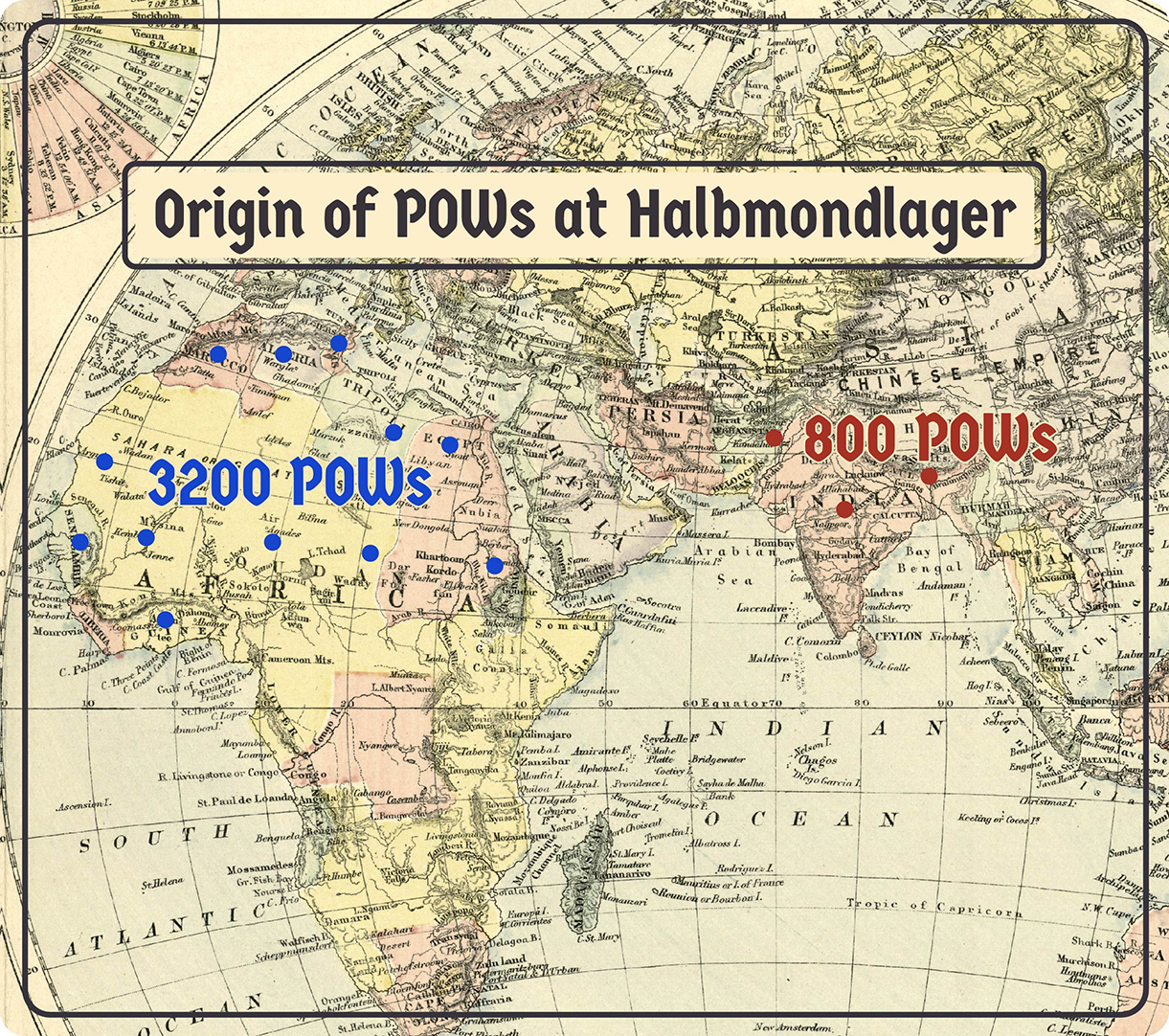 Vintage-looking map of Europe, West Asia and Africa with inserted text. Text: Origin of POWs at Halbmondlager. Text over Africa: 3200 POWs. Text over West Asia: 800 POWs.